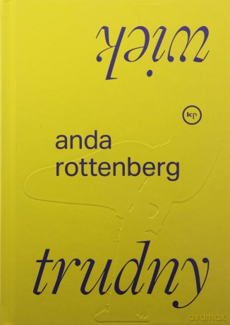 Trudny wiek - Anda Rottenberg [KSIĄŻKA]