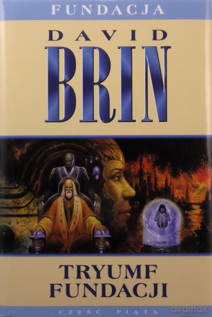 Tryumf Fundacji. Fundacja (Tom 5) - David Brin [KSIĄŻKA]