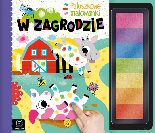 W zagrodzie. Paluszkowe malowanki - Agnieszka Bator [KSIĄŻKA]