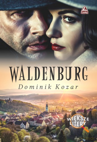 Waldenburg Większe litery - Dominik Kozar [KSIĄŻKA]
