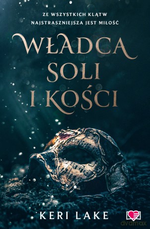 Władca soli i kości - Keri Lake [KSIĄŻKA]