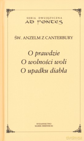 O prawdzie. O wolności woli. O upadku diabła. Seria dwujęzyczna Ad fontes - św. Tomasz z Akwinu [KSIĄŻKA]