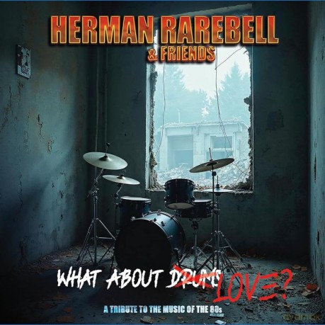Herman Rarebell: What About Love [CD]