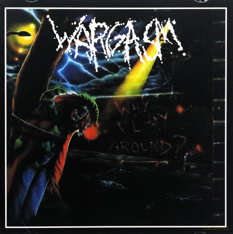 Wargasm: Why Play Around [CD]