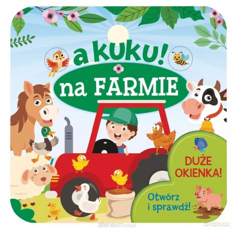 A kuku! Na farmie. Otwórz i sprawdź [KSIĄŻKA]