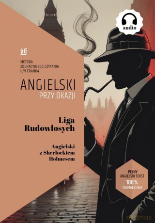 Angielski przy okazji. Liga Rudowłosych - Conan Doyle [KSIĄŻKA]