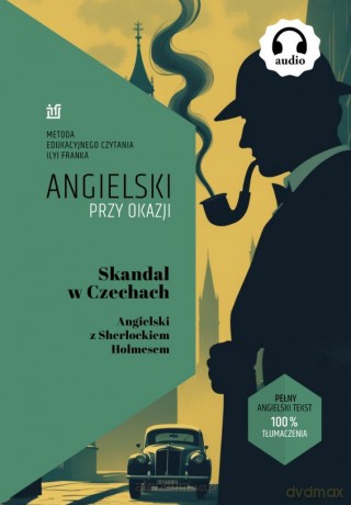 Angielski przy okazji. Skandal w Czechach - Conan Doyle [KSIĄŻKA]