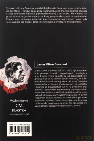 Baree, syn Kazana i Szarej Wilczycy - James Oliver Curwood [KSIĄŻKA]