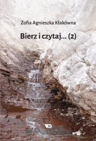 Bierz czytaj... cz.2 - Zofia Agnieszka Kłakówna [KSIĄŻKA]