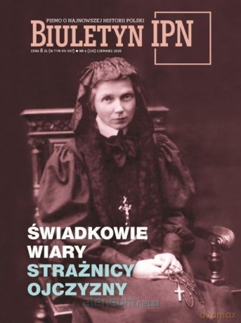 Biuletyn IPN nr 6/2025 Światkowie wiary [KSIĄŻKA]