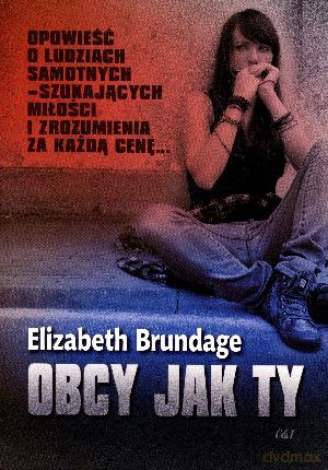 Obcy jak Ty - Elizabeth Brundage [KSIĄŻKA]