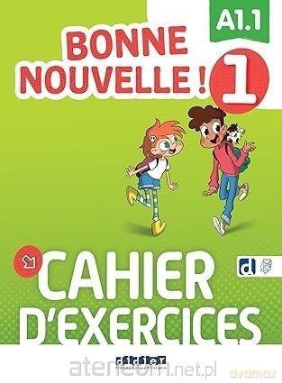 Bonne Nouvelle! 1 ćwiczenia A1.1 [KSIĄŻKA]