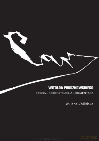 Car Witolda Pruszkowskiego - Milena Chilińska [KSIĄŻKA]