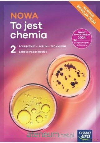 Chemia LO 2 To jest chemia podręcznik zakres podstawowy 2025 - Mrzigod Janusz, Mrzigod Aleksandra, Hassa Romuald [KSIĄŻKA]
