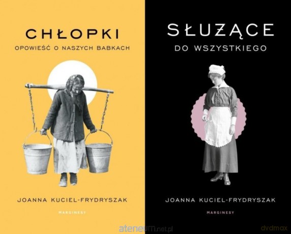 Chłopki/ Służące - Joanna Kuciel-Frydryszak [KSIĄŻKA]