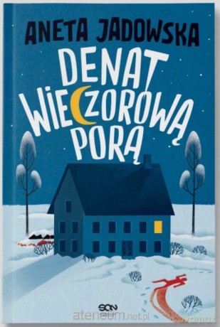 Denat wieczorową porą - Aneta Jadowska [KSIĄŻKA]