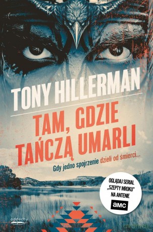 Detektyw Joe Leaphorn (Tom 2) Tam, gdzie tańczą umarli - Tony Hillerman [KSIĄŻKA]