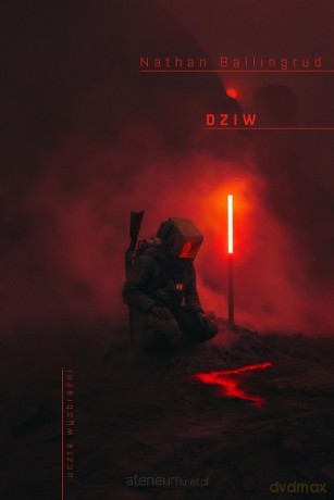 Dziw - Nathan Ballingrud [KSIĄŻKA]