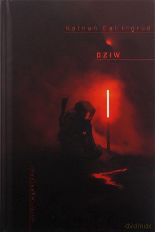 Dziw - Nathan Ballingrud [KSIĄŻKA]