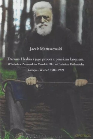 Dziwny Hrabia i jego proces z pruskim księciem [KSIĄŻKA]