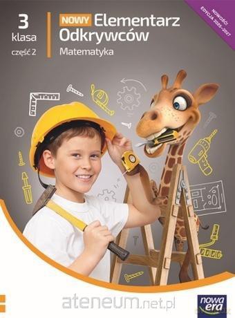 Elementarz odkrywców Nowy 3 Matematyka podręcznik cz.2 - Krystyna Bielenica, Maria Bura, Małgorzata Kwil [KSIĄŻKA]
