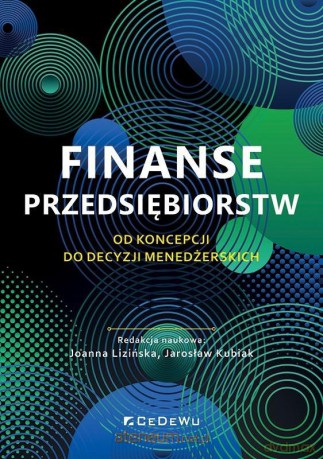 Finanse przedsiębiorstw - Joanna Lizińska, Jarosław Kubiak [KSIĄŻKA]