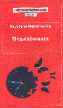 Oczekiwanie. Pamiętniki czerwonej szminki. Tom 28 - Krystyna Nepomucka [KSIĄŻKA]