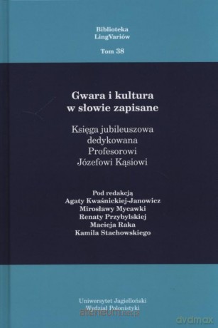 Gwara i kultura w słowie zapisane [KSIĄŻKA]