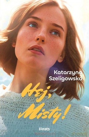 Hej, Misty! - Katarzyna Szeligowska [KSIĄŻKA]