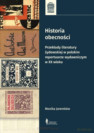 Historia obecności - Monika Jeremków [KSIĄŻKA]