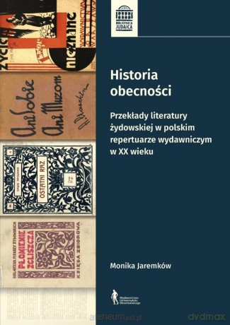 Historia obecności - Monika Jeremków [KSIĄŻKA]