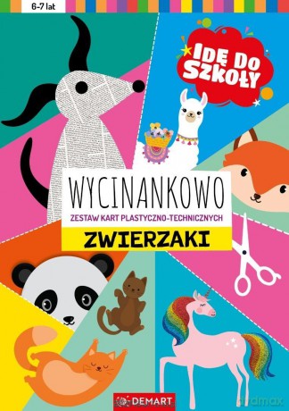 Idę do szkoły. Wycinankowo. Zwierzaki - Anna Borchard [KSIĄŻKA]