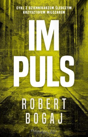 Impuls - Robert Bogaj [KSIĄŻKA]