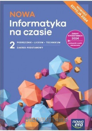 Informatyka LO 2 Informatyka na czasie Podręcznik zakres podstawowy [KSIĄŻKA]