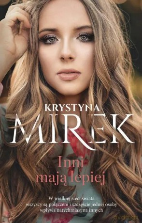Inni mają lepiej - Krystyna Mirek [KSIĄŻKA]