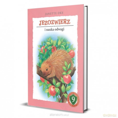 Jeżozwierz i nauka odwagi - Janette Oke [KSIĄŻKA]