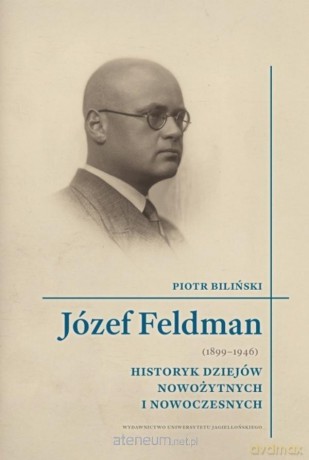 Józef Feldman (1899-1946) - Piotr Biliński [KSIĄŻKA]