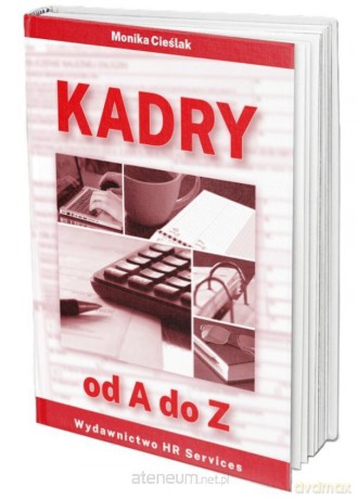 Kadry od A do Z - Monika Cieślak [KSIĄŻKA]