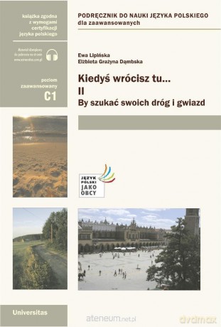 Kiedyś wrócisz tu... cz.2 By szukać swoich dróg... - Ewa Lipińska, Elżbieta Grażyna Dąmbska [KSIĄŻKA]