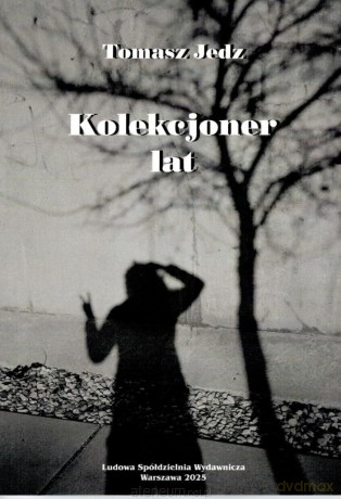 Kolekcjoner lat - Tomasz Jedz [KSIĄŻKA]