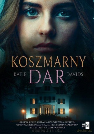 Koszmarny dar - Katie Davids [KSIĄŻKA]