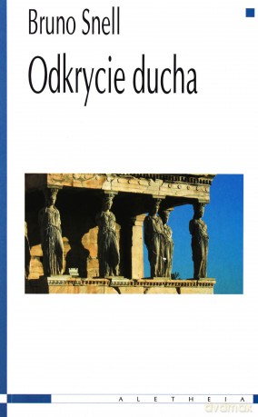 Odkrycie ducha - Bruno Snell [KSIĄŻKA]