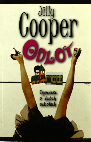 Odlot! Opowieść o dwóch szkołach - Jilly Cooper [KSIĄŻKA]
