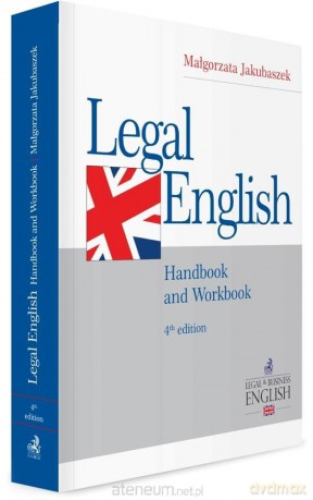 Legal English. Handbook and Workbook - Małgorzata Jakubaszek [KSIĄŻKA]