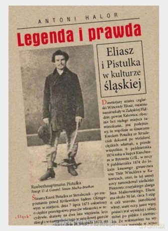 Legenda i prawda. Eliasz i Pistulka w kulturze... - Antoni Halor [KSIĄŻKA]