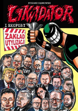Likwidator i ekofoby - Ryszard Dąbroski [KOMIKS]