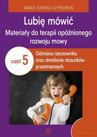 Lubię mówić cz. 5 - Anna Tońska-Szyfelbein [KSIĄŻKA]