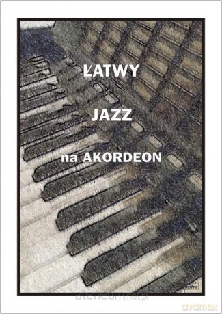 Łatwy jazz na akordeon - A. Częstochowski [KSIĄŻKA]