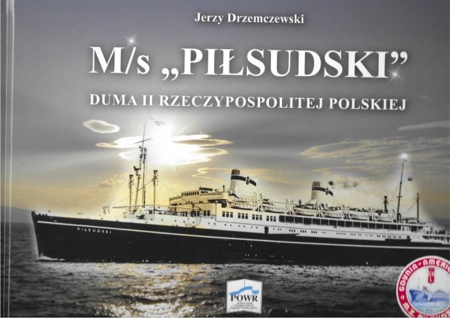 M/s Piłsudski Duma II Rzeczypospolitej Polskiej - Jerzy Drzemczewski [KSIĄŻKA]