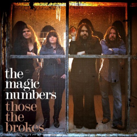 The Magic Numbers: Those The Brokes [CD]